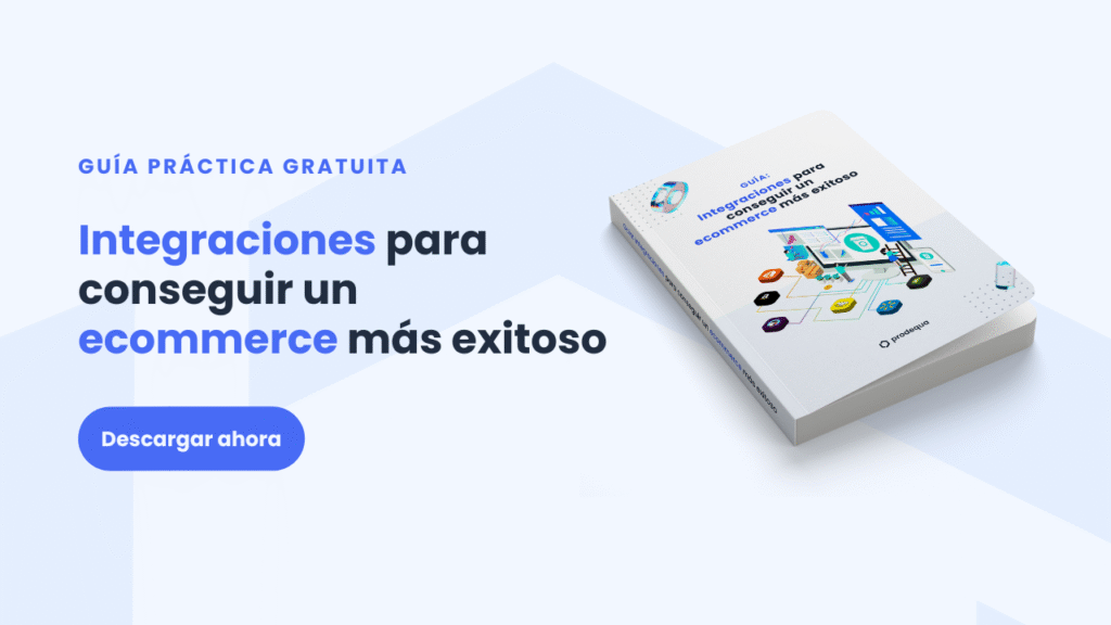 guia-de-integraciones-para-ecommerce-mas-exitoso guia-de-integraciones-para-ecommerce-mas-exitoso